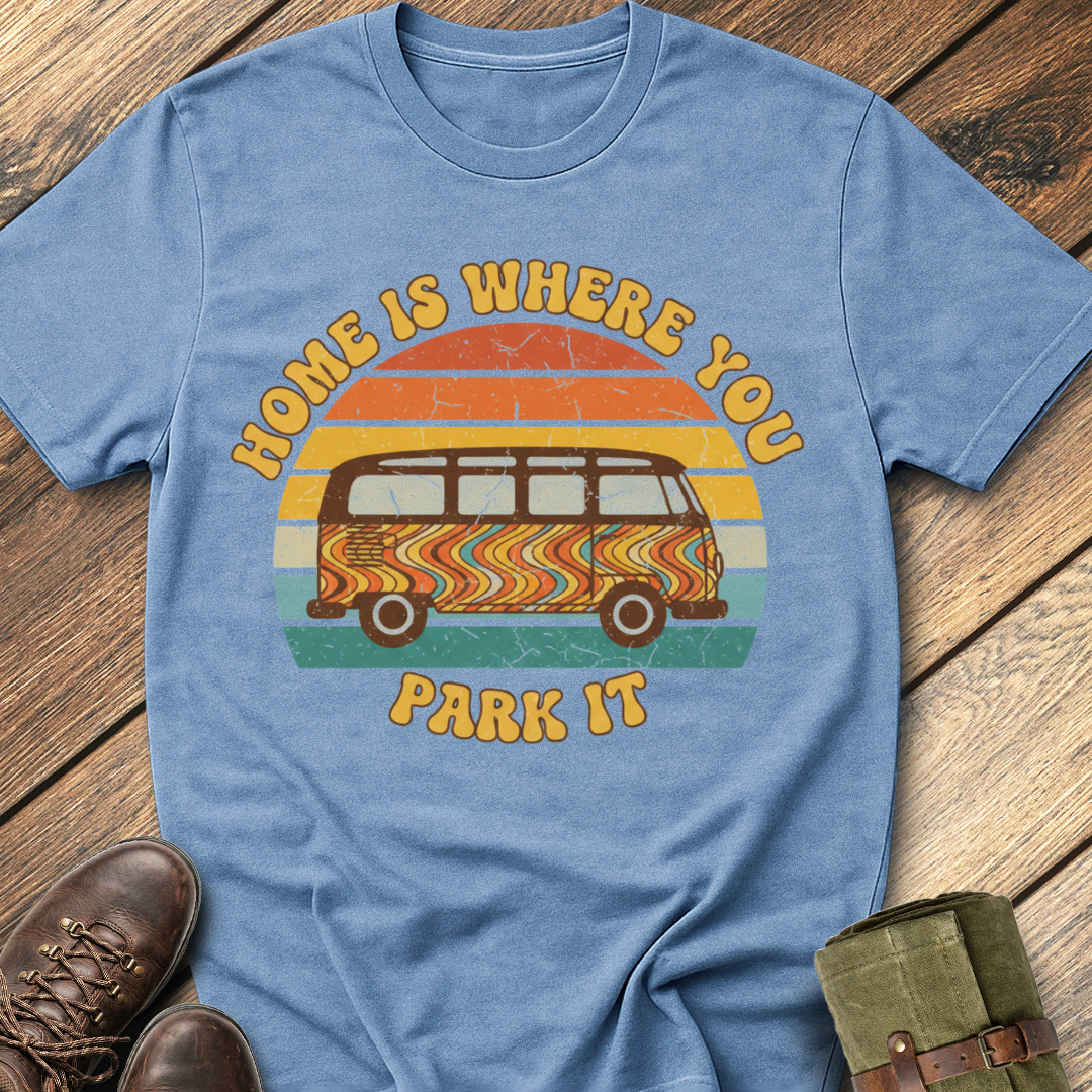 Home Where Is You Park It T-Shirt