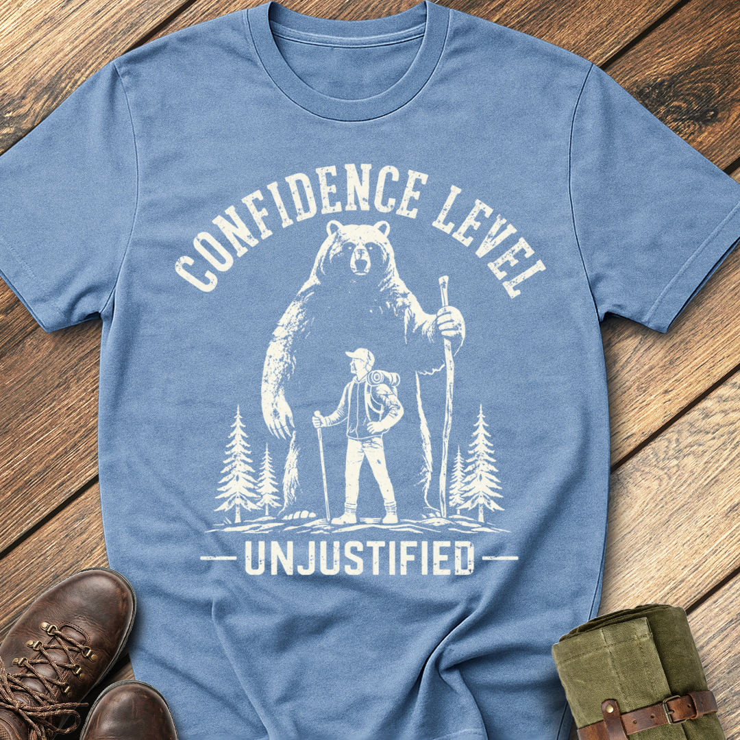 Confidence Level Unjustified T-Shirt