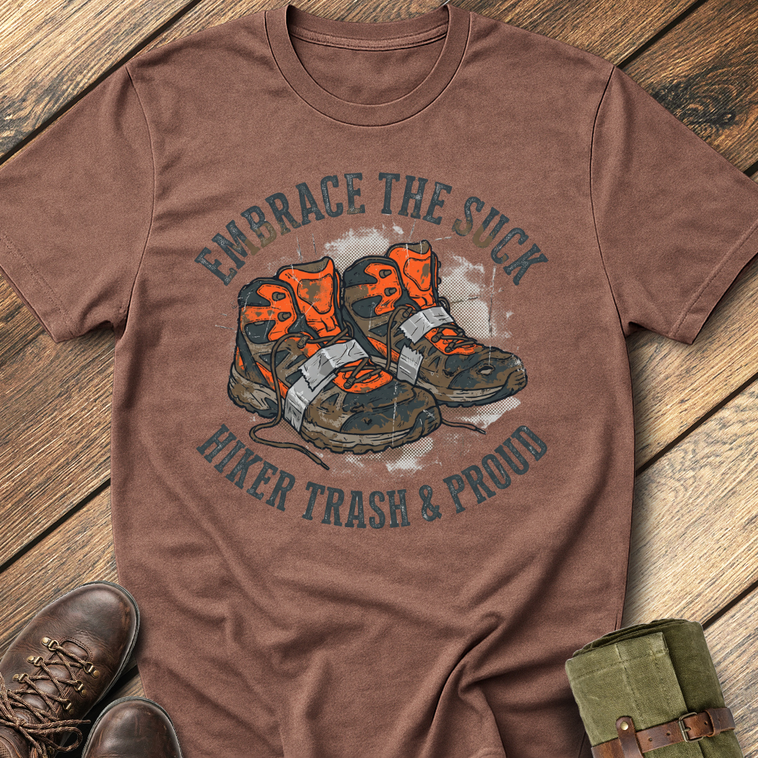 Embrace The Suck T-Shirt