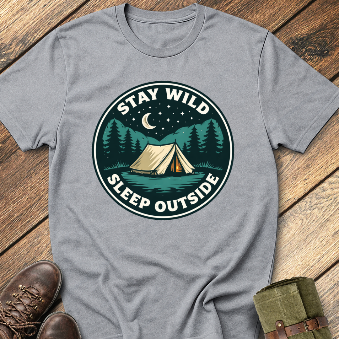 Stay Wild Sleep Outside T-Shirt