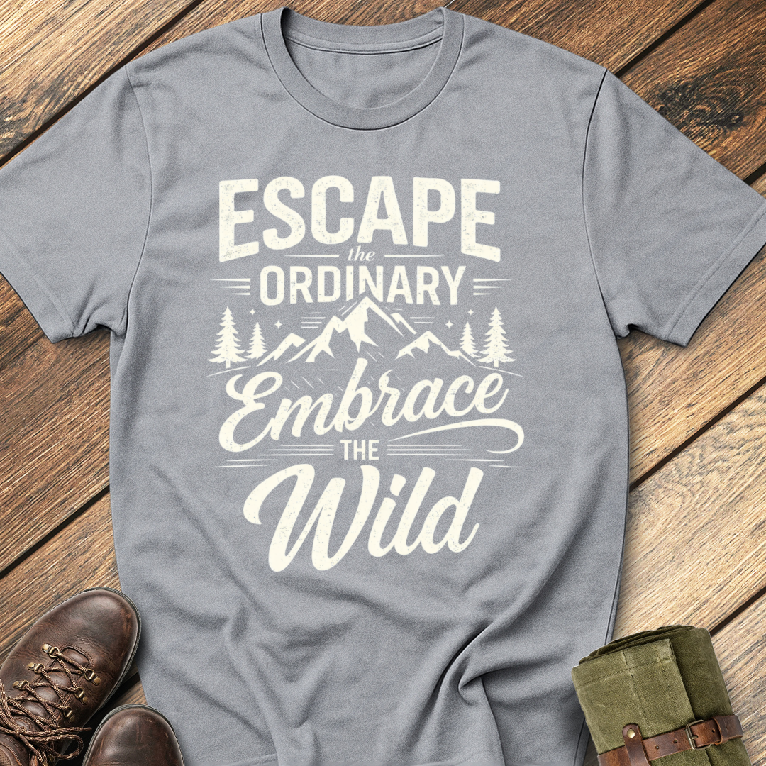 Escape The Ordinary T-Shirt