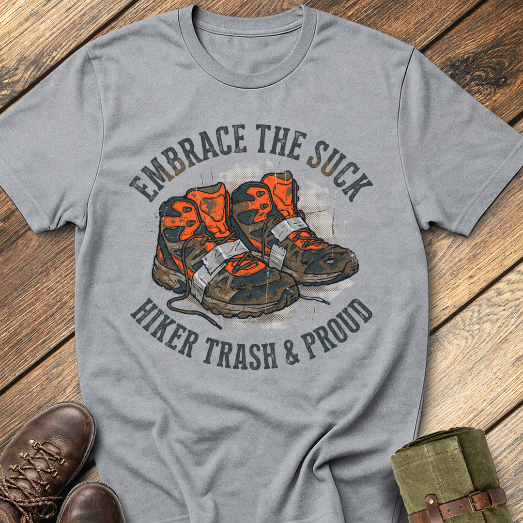 Embrace The Suck T-Shirt