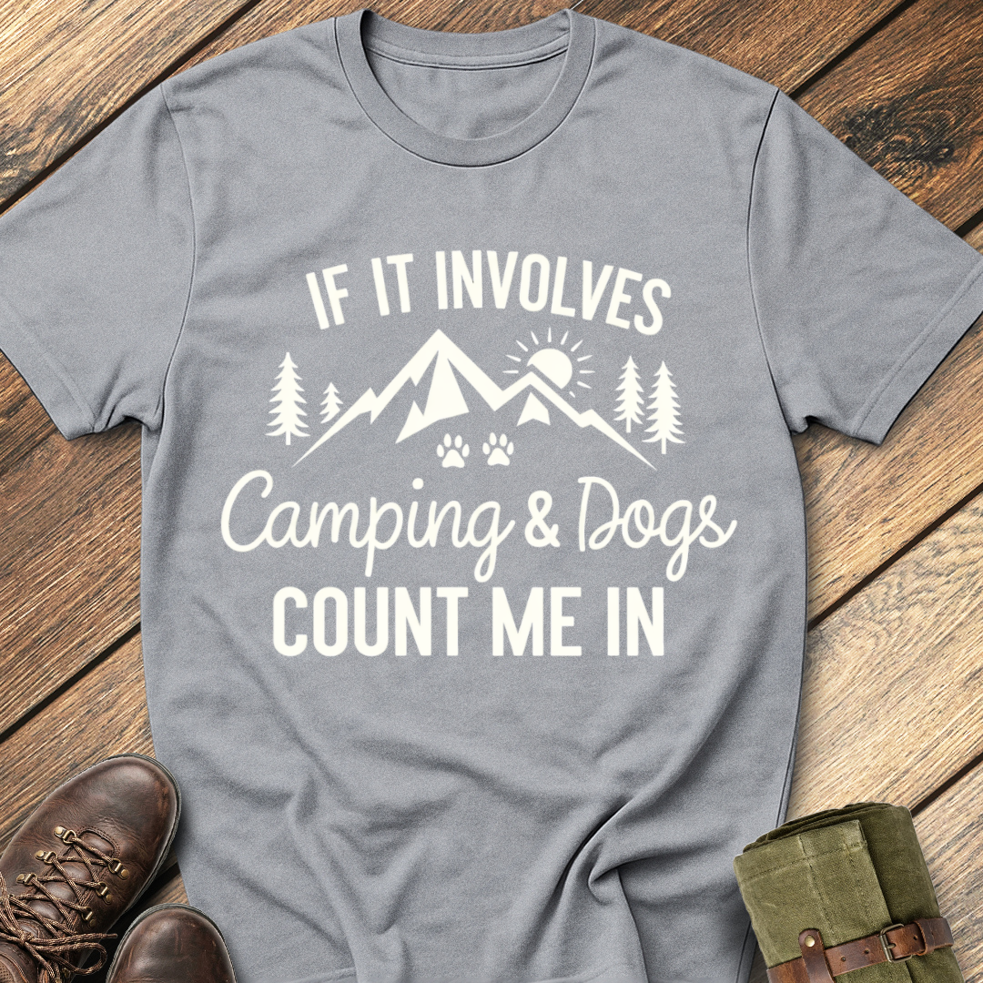 If It Involves Camping & Dogs T-Shirt