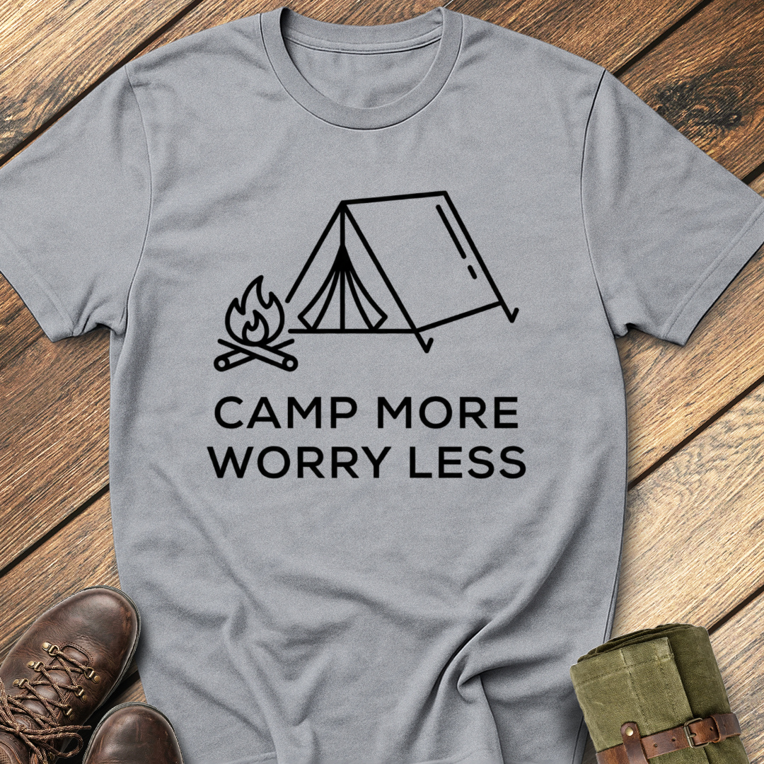 Camp More Worry Less T-Shirt