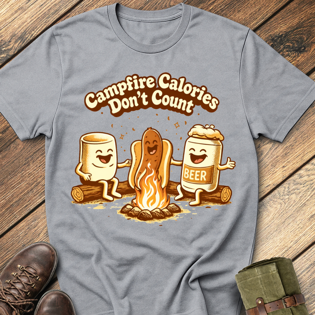 Campfire Calories Don't Count T-Shirt