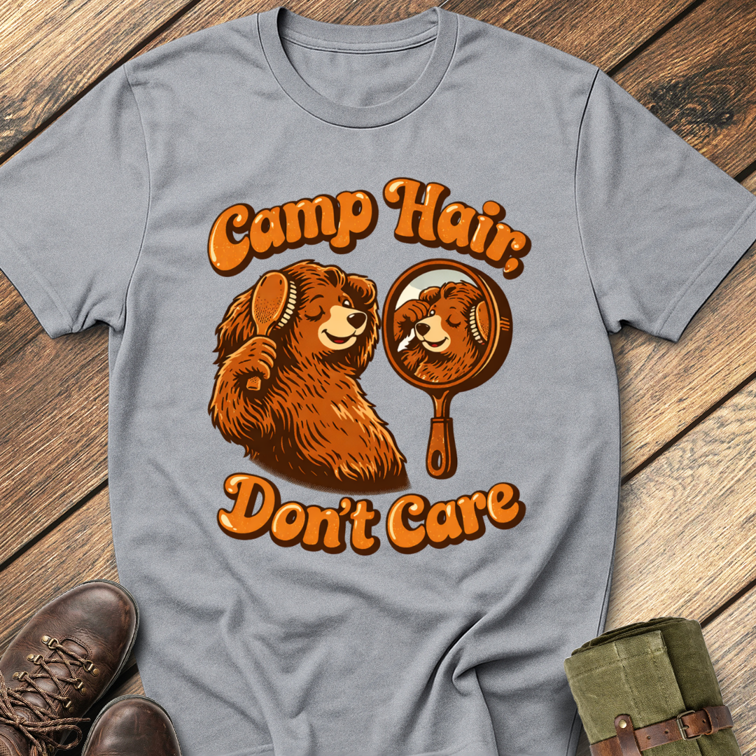 Camp Hair, Don't Care T-Shirt
