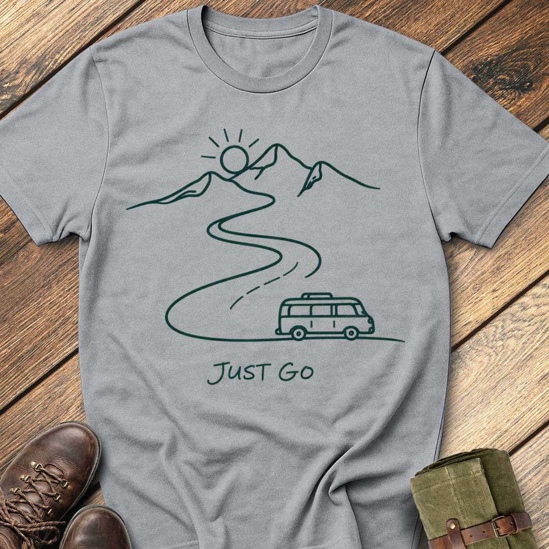 Just Go T-Shirt