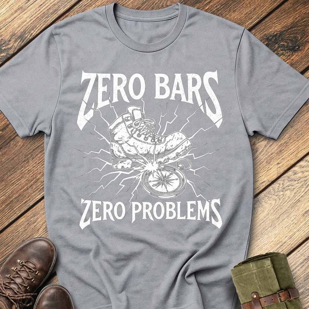 Zero Bars Zero Problems T-Shirt