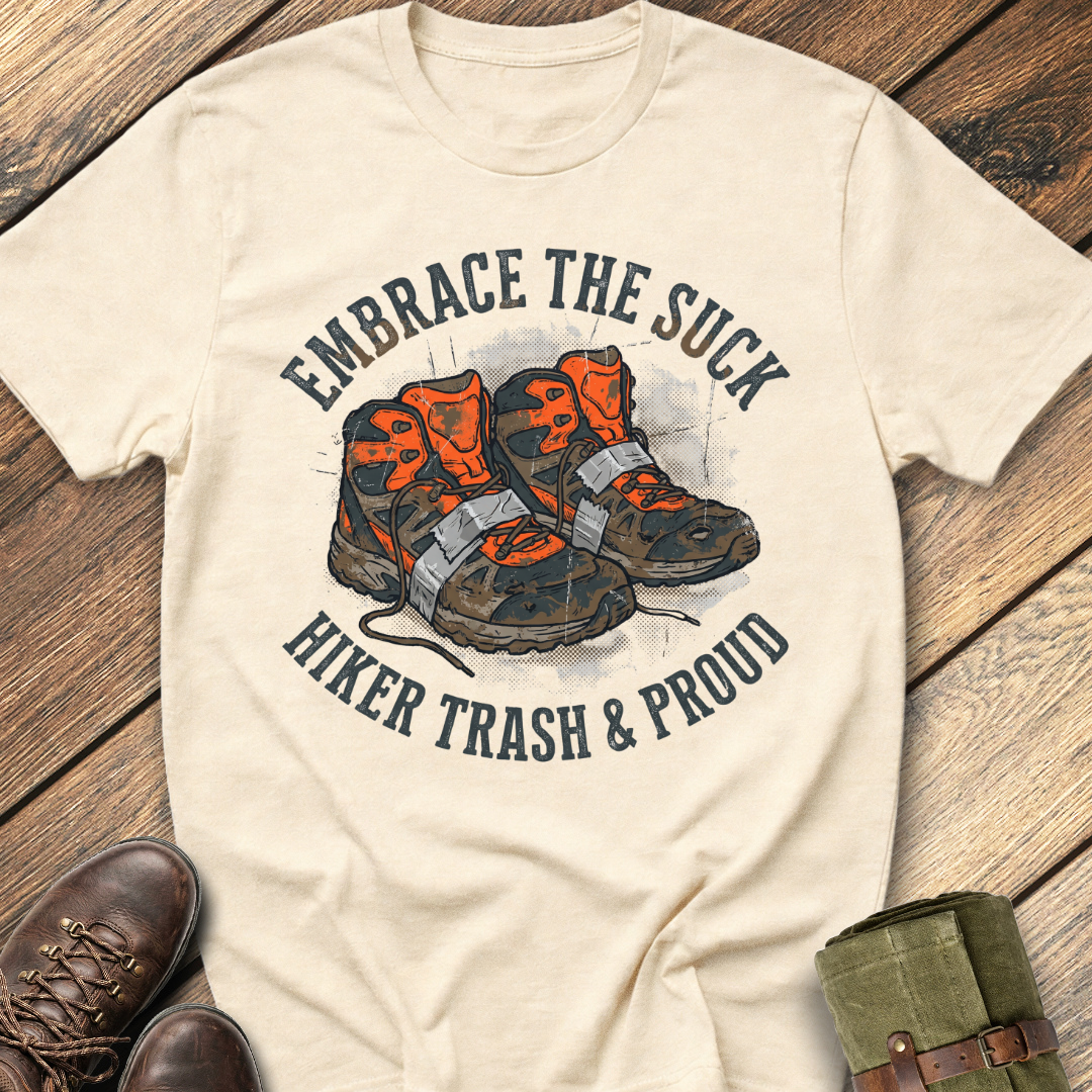 Embrace The Suck T-Shirt