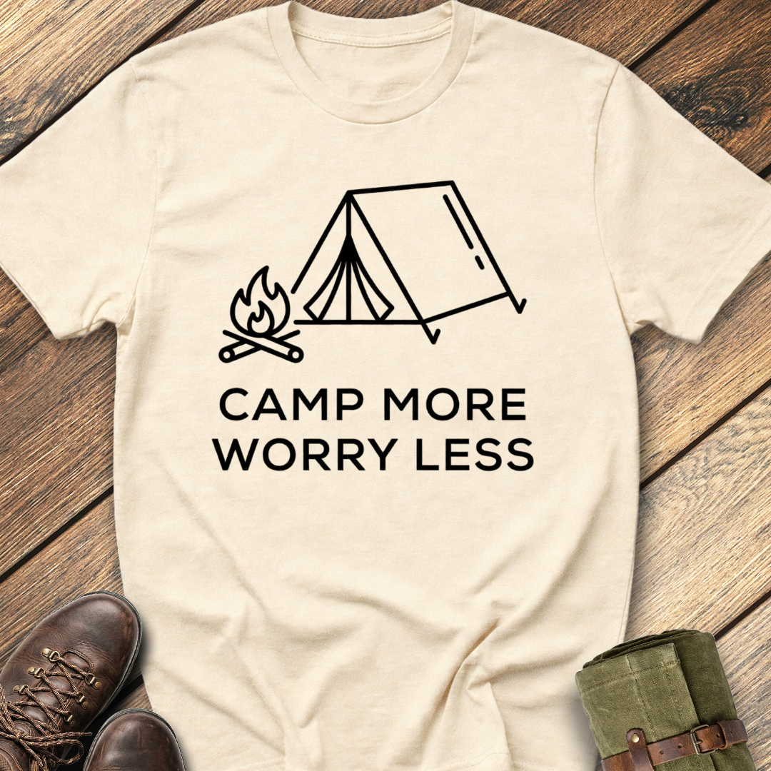 Camp More Worry Less T-Shirt
