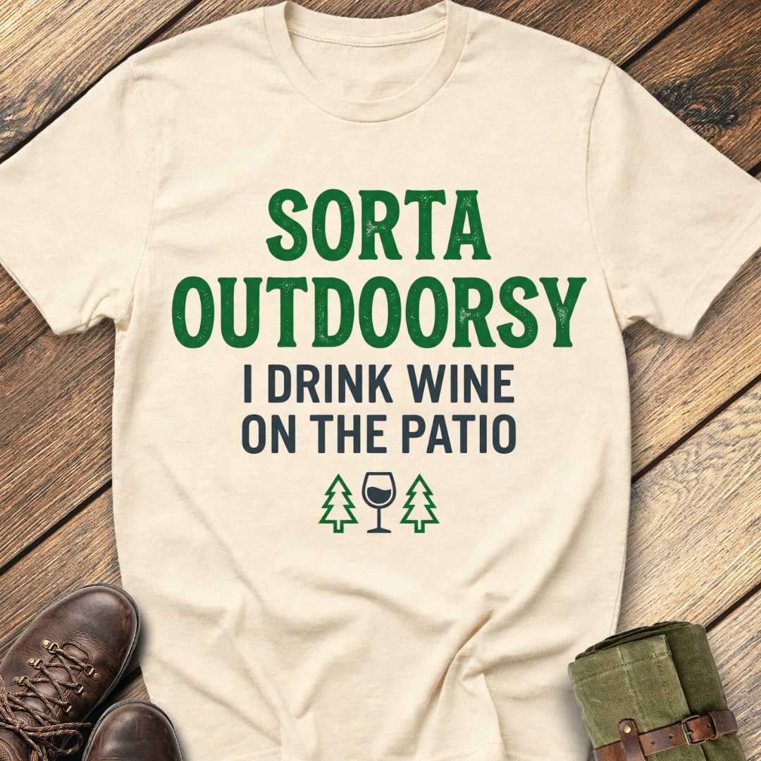 Sort Outdoorsy (I drink wine on the patio) T-Shirt