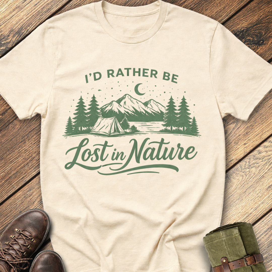 I'd Rather Be Lost In Nature T-Shirt