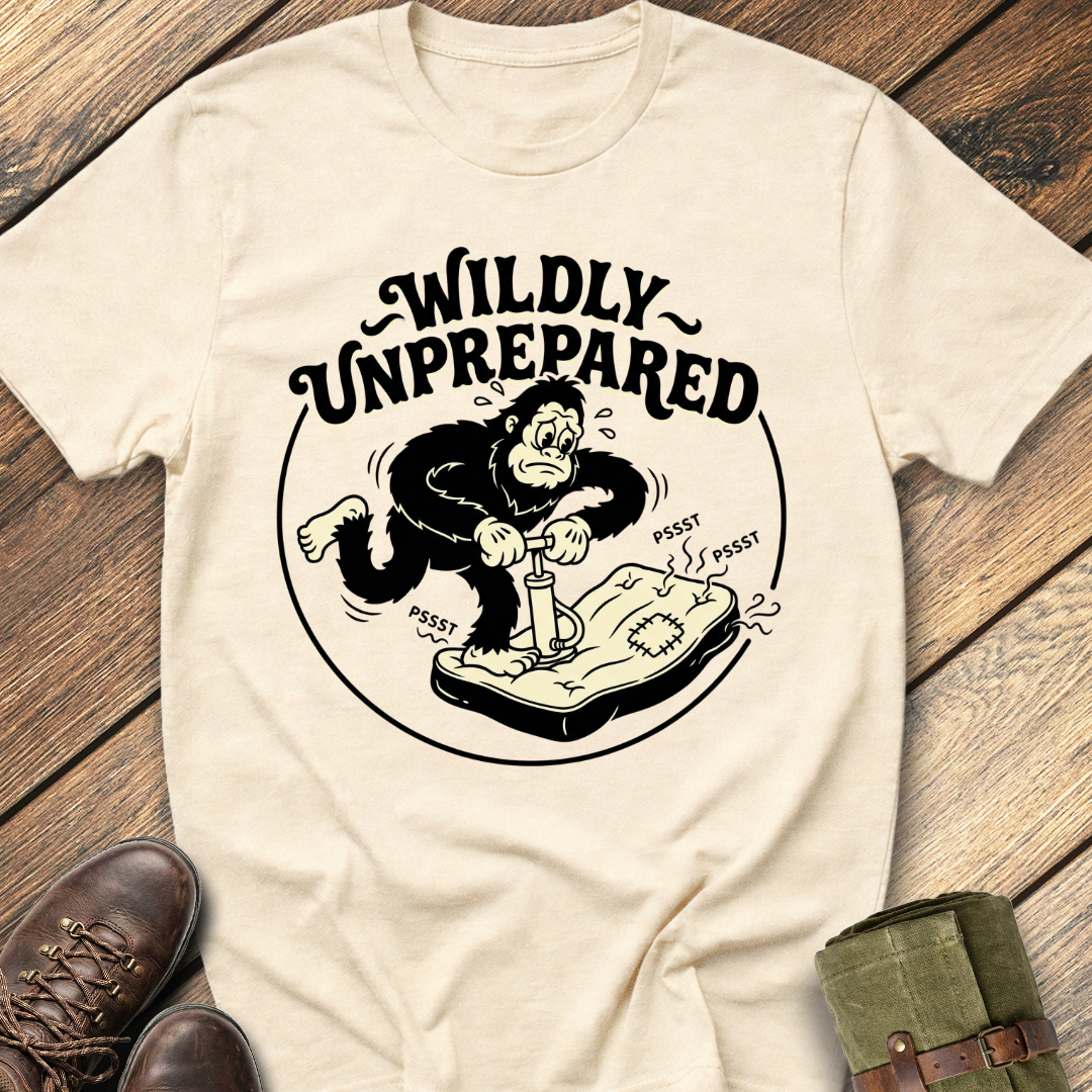 Wildly Unprepared T-Shirt