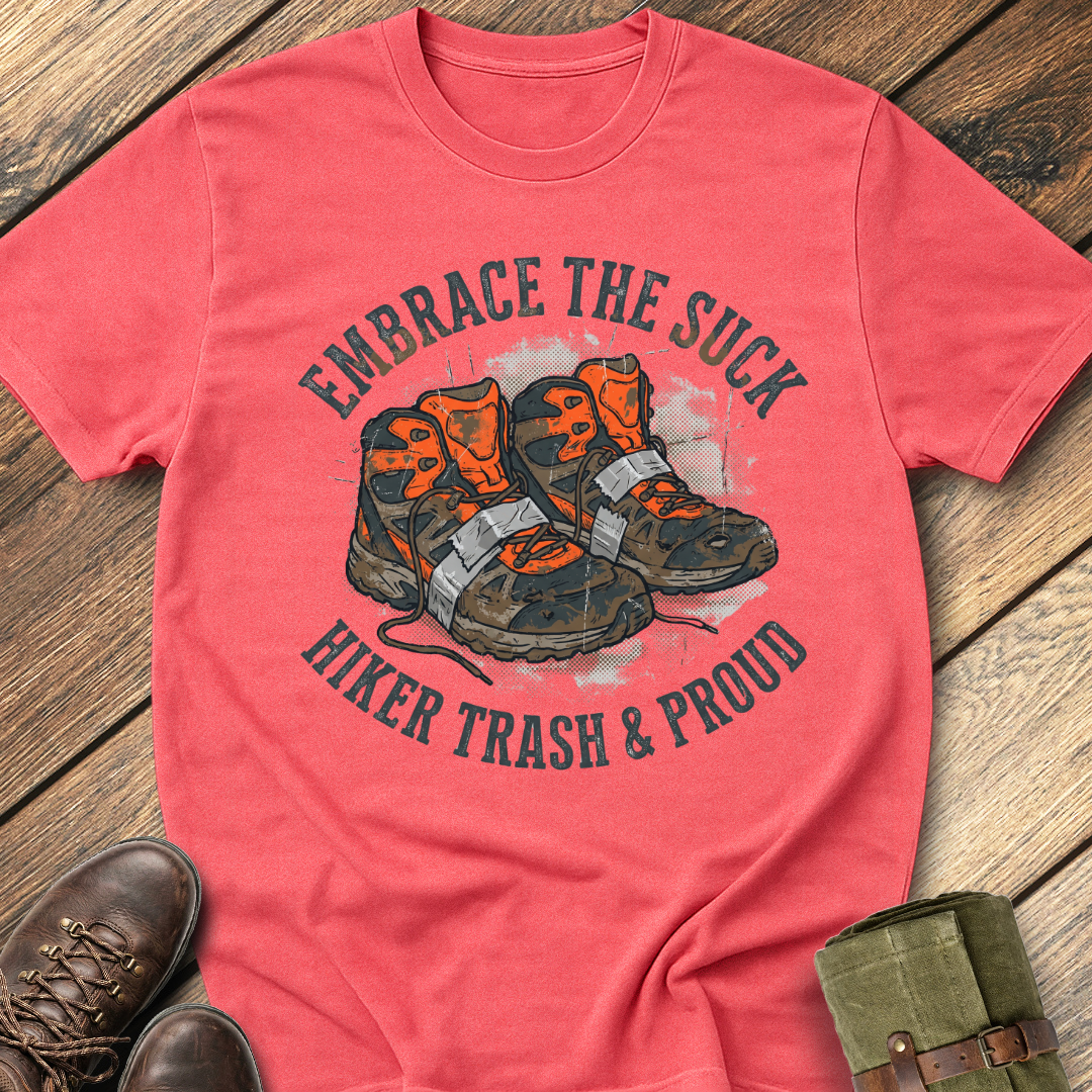 Embrace The Suck T-Shirt