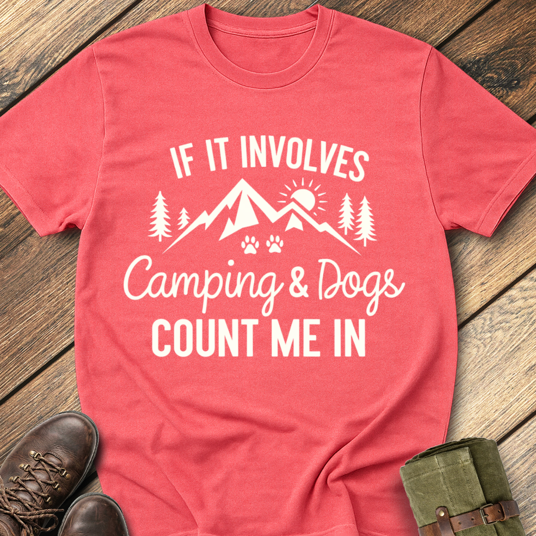 If It Involves Camping & Dogs T-Shirt