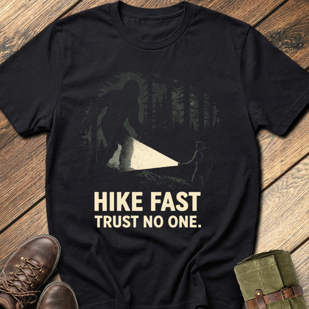 Hike Fast Trust No One T-Shirt